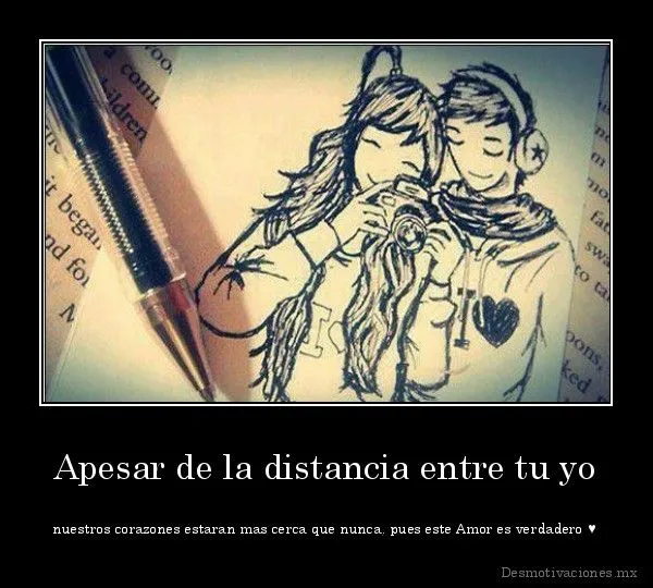 Imagenes y Frases Facebook: A pesar De La Distancia Entre Tu y Yo