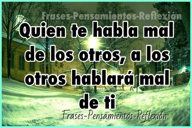 Imagenes • Frases para las personas que hablan de ti