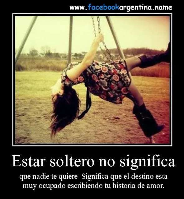 IMAGENES CON FRASES PARA SOLTERAS SOLTEROS | IMAGENES, FRASES ...