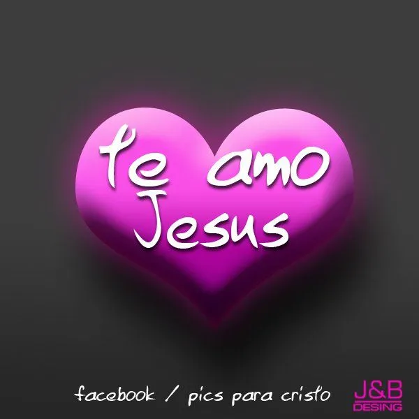 Imagenes de Jesus: te amo