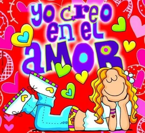 Imágenes tiernas: “Yo creo en el amor” | Imagenes para Facebook [