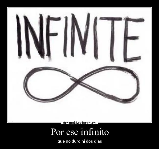 Por ese infinito | Desmotivaciones