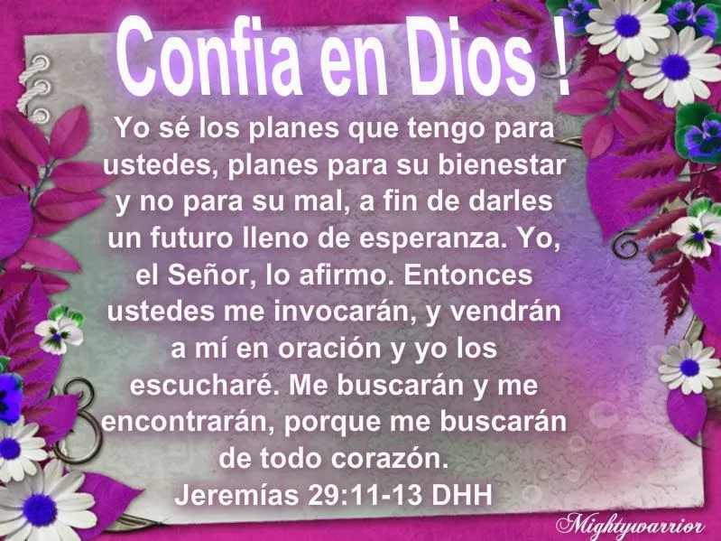 JESUS PODEROSO GUERRERO: Jeremias 29:11 ~~~" Confia en Dios "