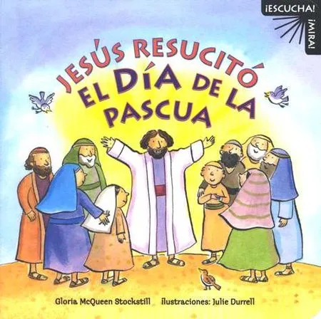 Jesús Resucitó El Día de la Pascua (Jesus Rose on Easter Morning ...