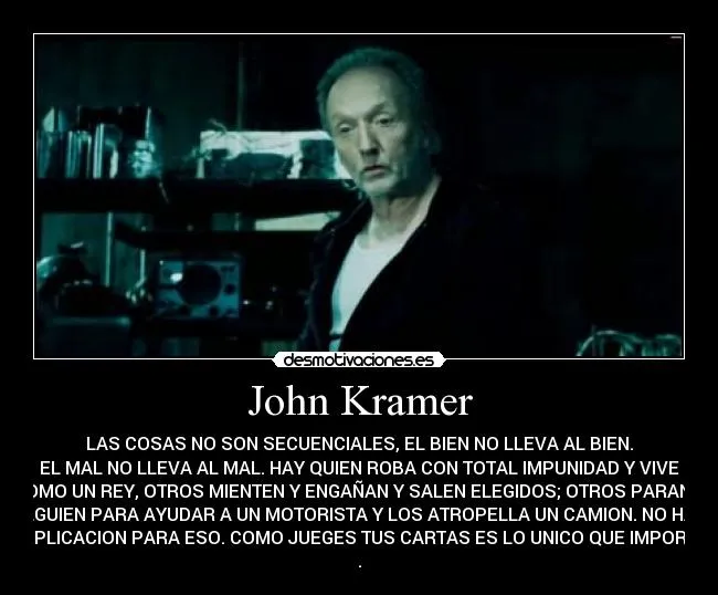 John Kramer | Desmotivaciones