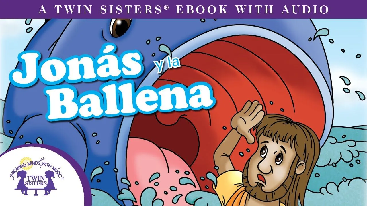 Jonás y la Ballena - Un eBOOK con Audio de Twin Sisters® (Jonah and the  Whale story) - YouTube