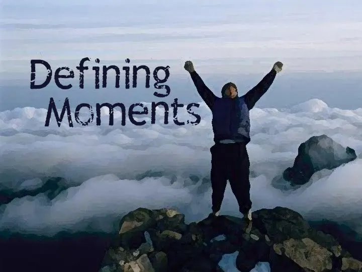 Journey to Joy: Defining Moments