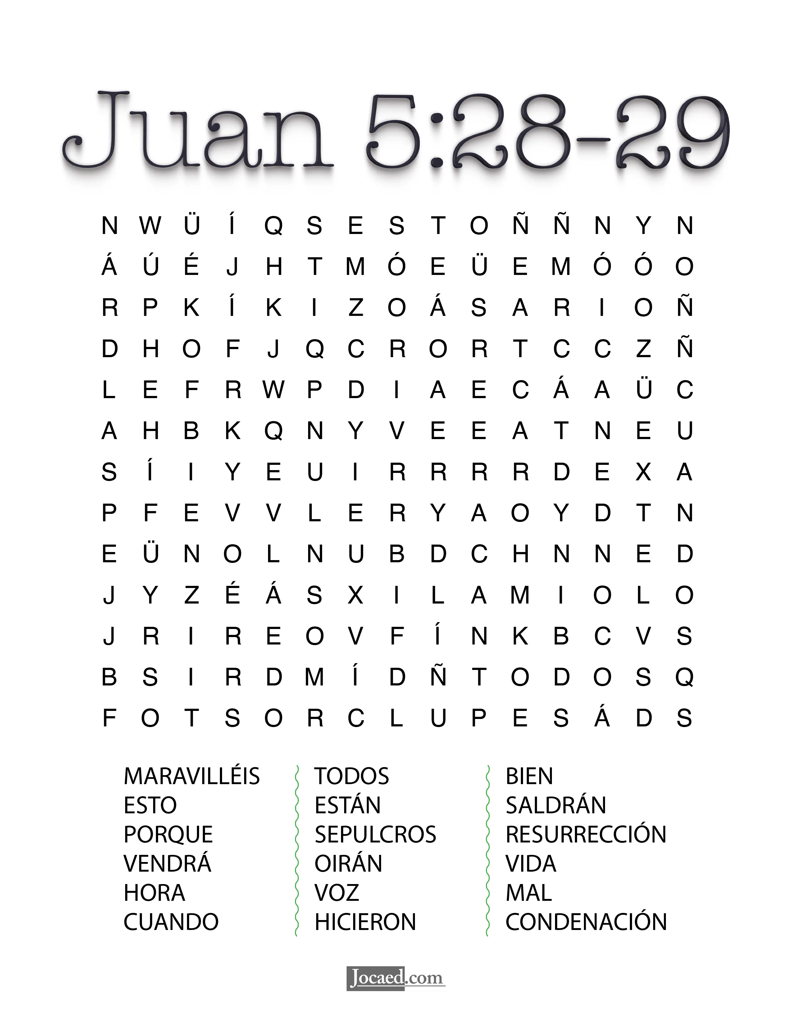 Juan 5:28-29 - Sopa de Letras | Sopa de letras, Lecciones de la escuela  dominical, Lecturas de la biblia