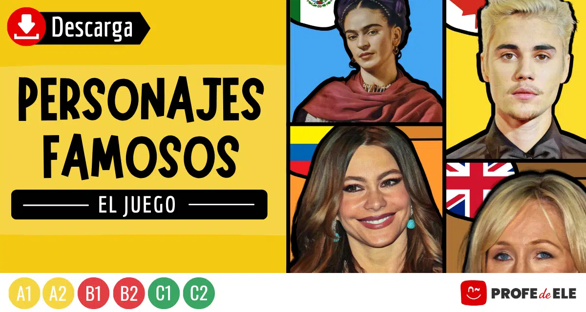 El juego de los personajes famosos - ProfeDeELE