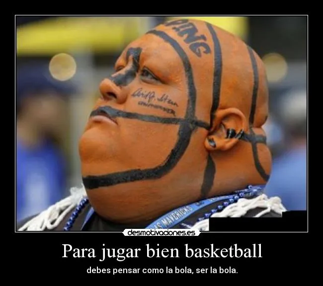 Para jugar bien basketball | Desmotivaciones