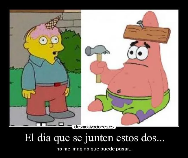 El dia que se junten estos dos... | Desmotivaciones