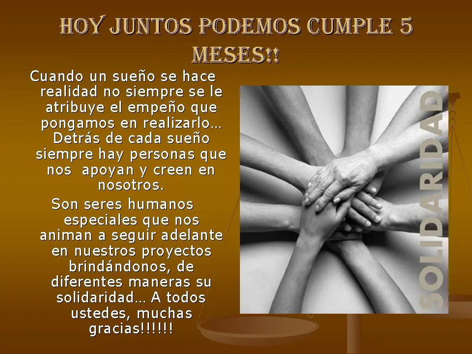 Juntos Podemos:..: 5 meses gracias a ustedes!!