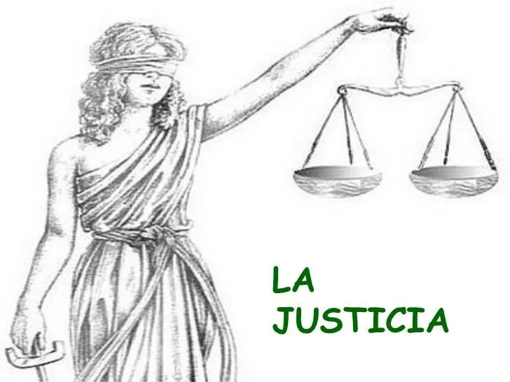 La Justicia : ¿Qué es la Justicia ?