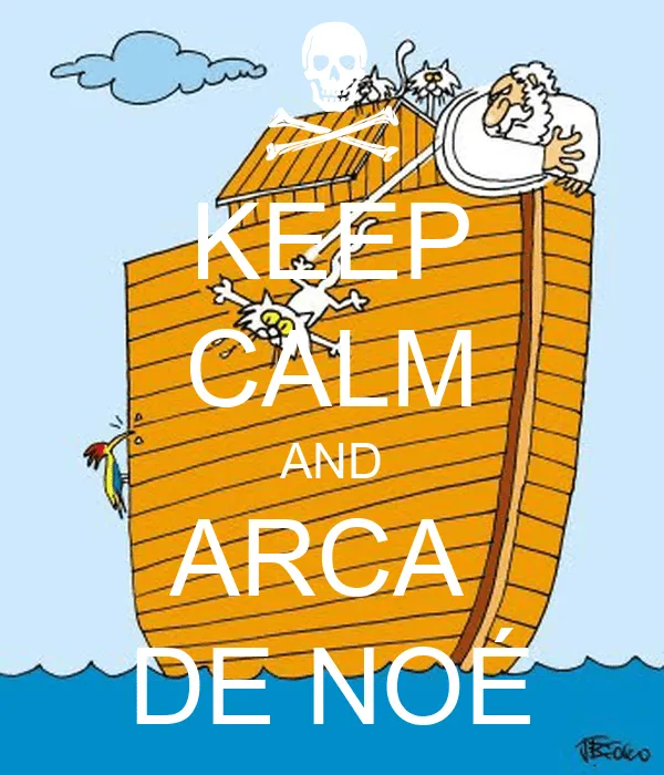 KEEP CALM AND ARCA DE NOÉ - KEEP CALM AND CARRY ON Image Generator ...