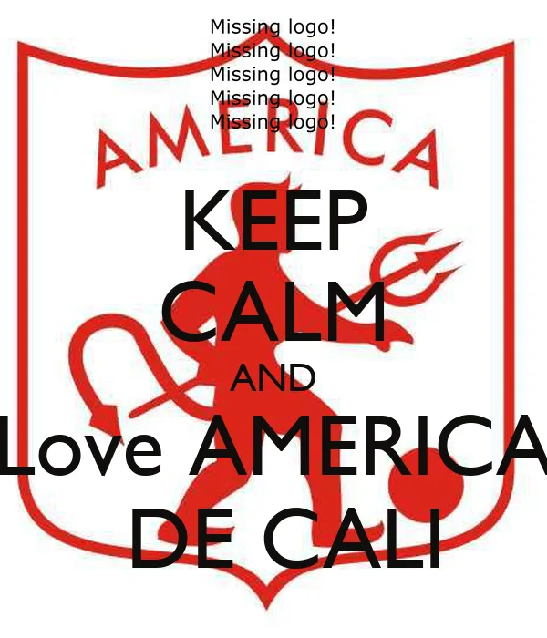 KEEP CALM AND Love AMERICA DE CALI - KEEP CALM AND CARRY ON Image ...