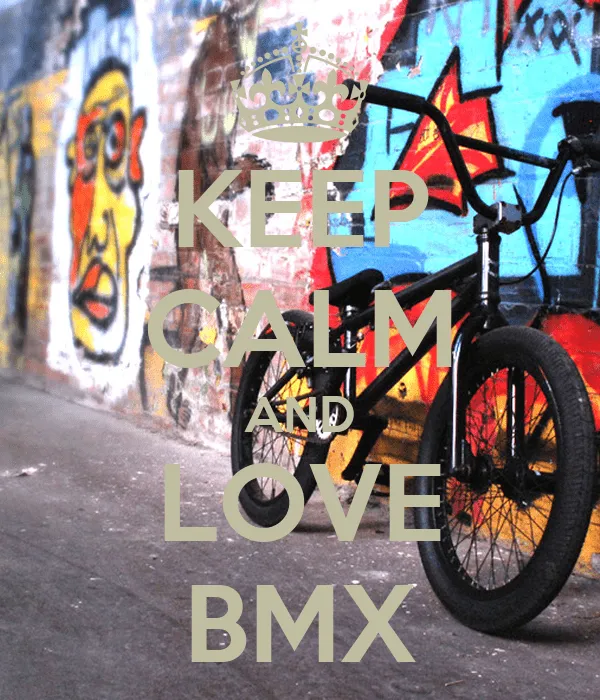 KEEP CALM AND LOVE BMX - KEEP CALM AND CARRY ON Image Generator