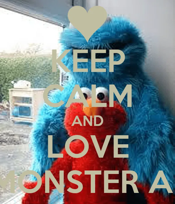 KEEP CALM AND LOVE COOKIE MONSTER AND ELMO - KEEP CALM AND CARRY ...