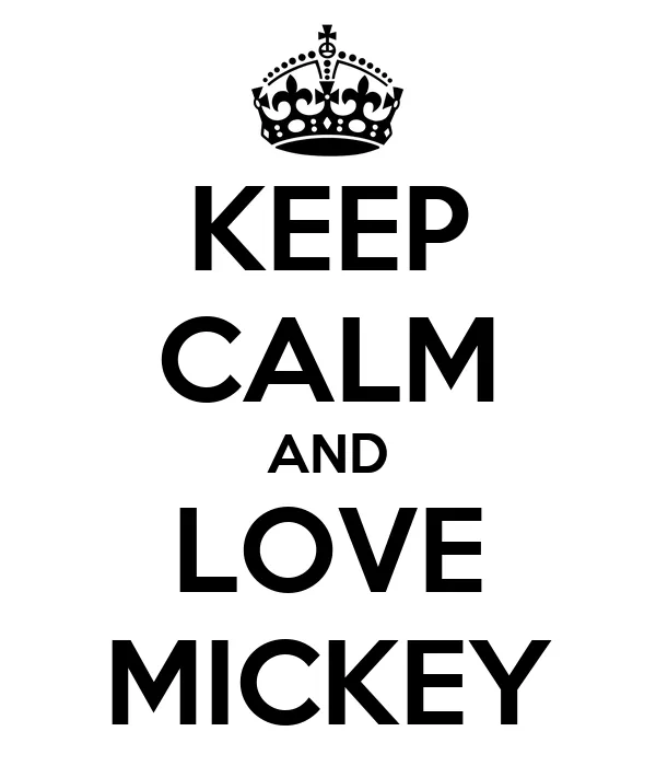 KEEP CALM AND LOVE MICKEY - KEEP CALM AND CARRY ON Image Generator