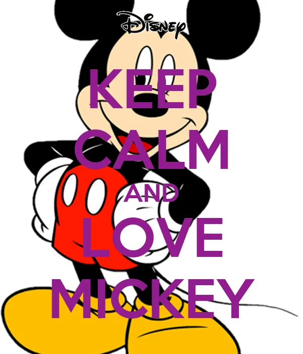 KEEP CALM AND LOVE MICKEY - KEEP CALM AND CARRY ON Image Generator ...