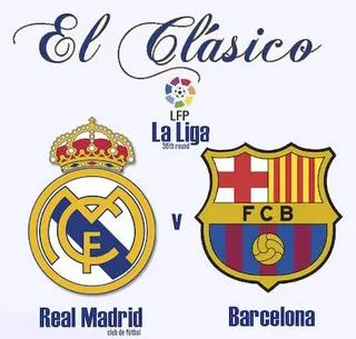 kmhouseindia: El Clasico: Real Madrid Vs FC Barcelona -Saturday ...