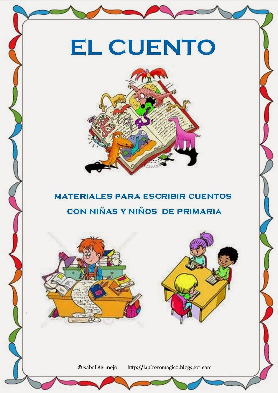 LAPICERO MÁGICO: El Cuento: materiales para escribir