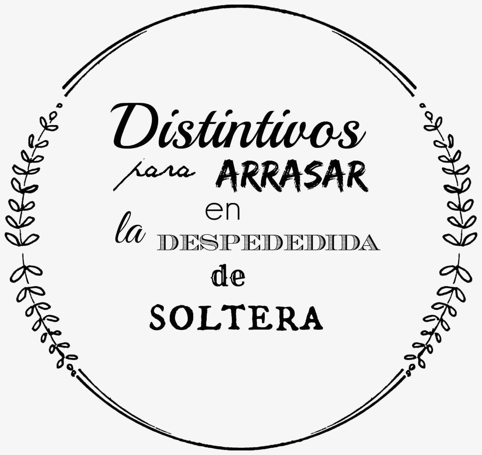 laprimeradetodas: Distintivos para despedida de soltera