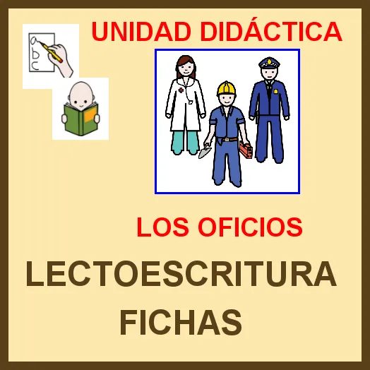 Lectoescritura: U.D. "LOS OFICIOS" | DIFICULTADES LECTORAS