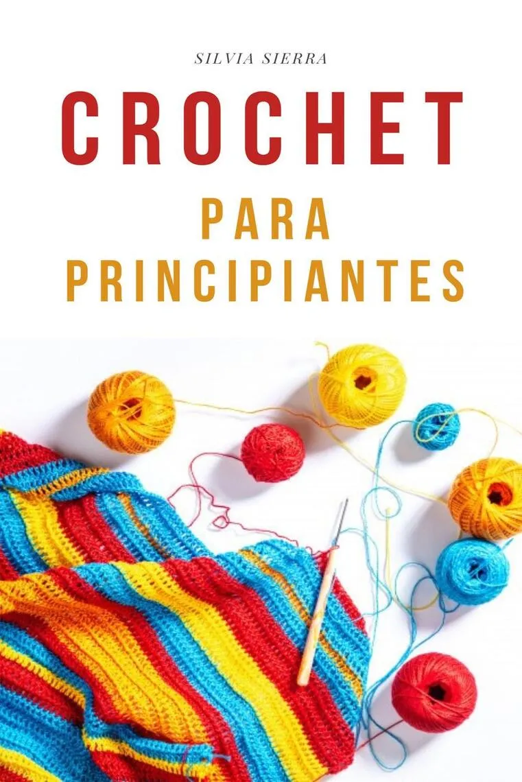 Lee Crochet para principiantes de Silvia Sierra - Libro electrónico | Scribd