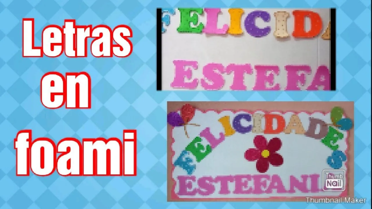 Como hacer letras en foami con molde/como decorar con las letras de foami  en una placa de unicel - YouTube