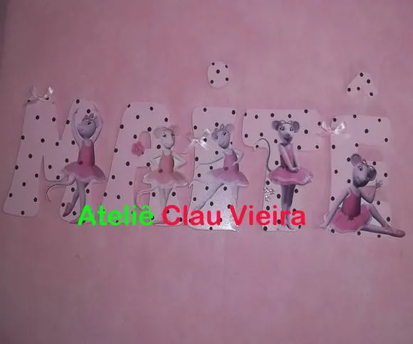 LETRAS PERSONALIZADAS ANGELINA BALLERINA | ATELIÊ CLAU VIEIRA ...