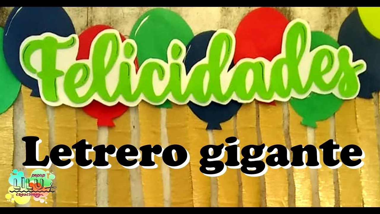 LETRERO FELICIDADES GIGANTE en foami - YouTube