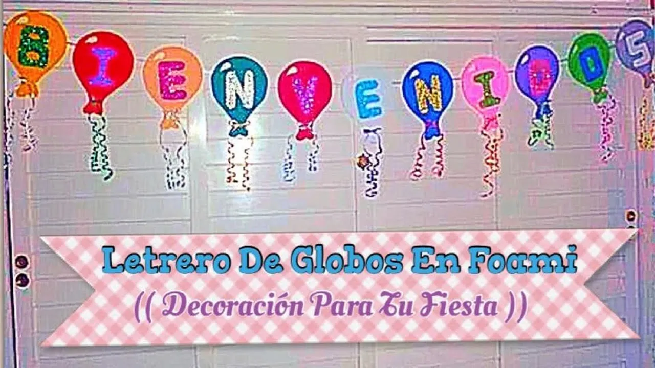 Letrero De Globos En Foami (( Decoracion Para Tu Fiesta )) - YouTube