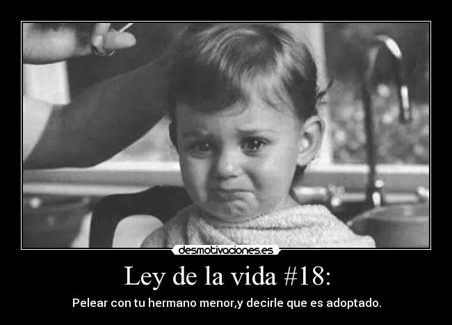 Ley de la vida #18: | Desmotivaciones