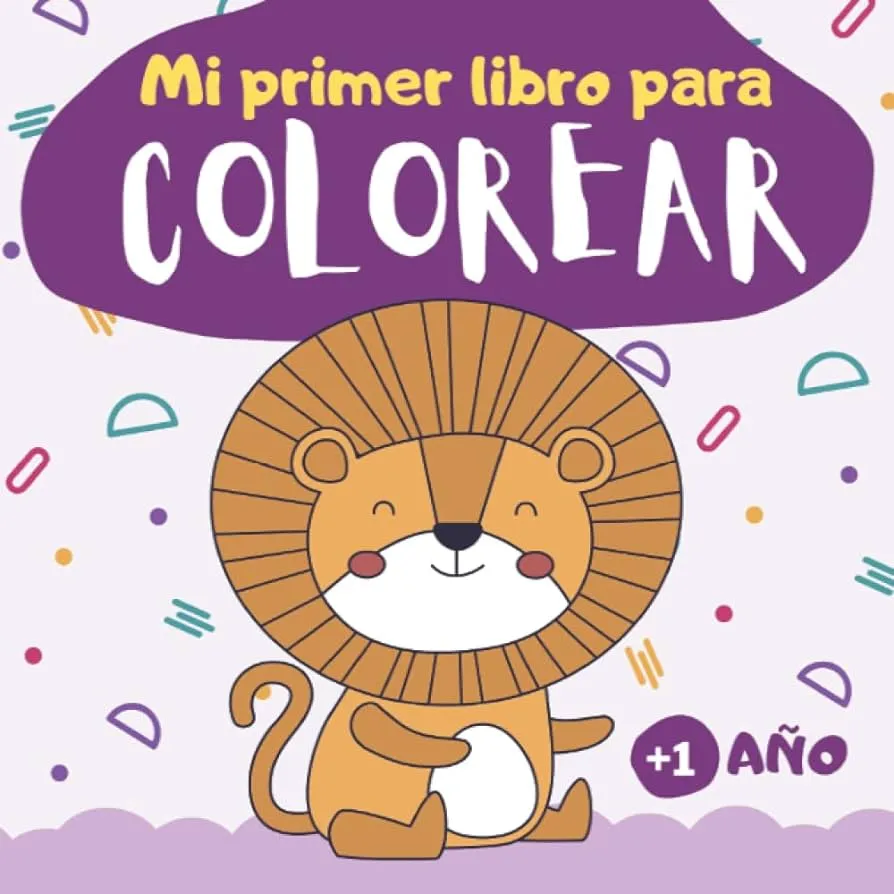 Mi primer libro para colorear 1 año: Cuaderno para colorear para niños de  1, 2 y