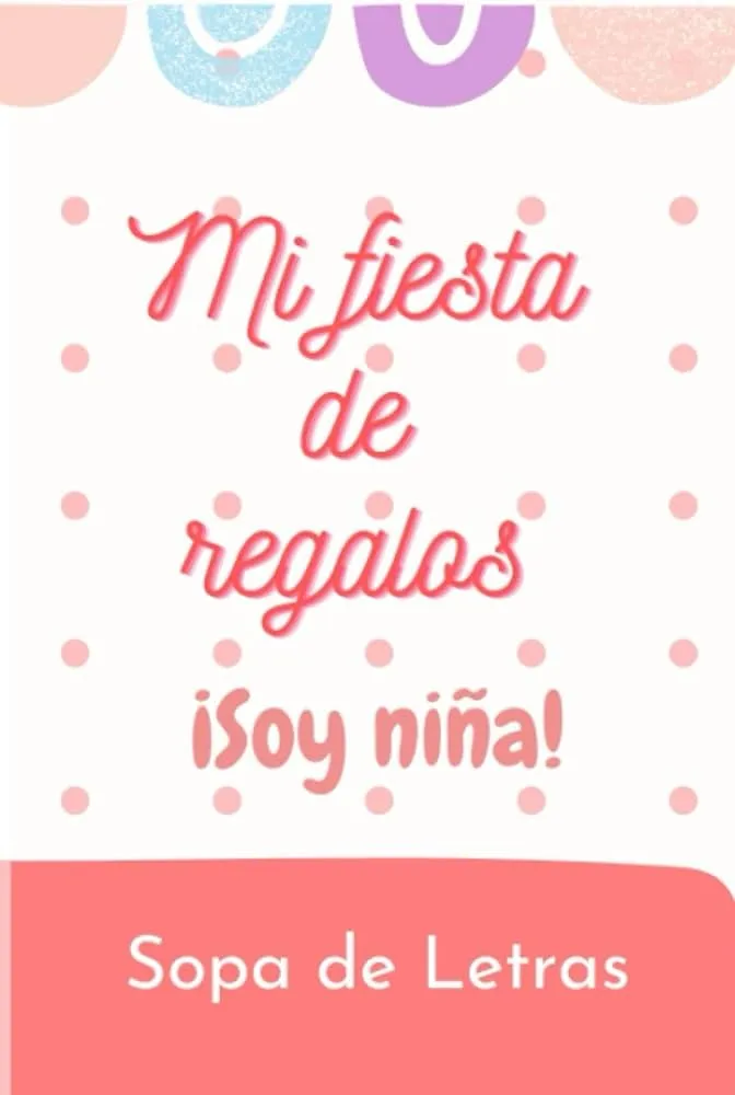 Libro Sopa de Letras Baby Shower. Mi Fiesta de Regalos: Soy Niña (Juegos Para  Baby Shower: Mi Fiesta de Regalos. Libro Sopa de Letras Baby Shower)  (Spanish Edition) : Juárez Jai, Editorial: