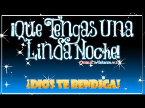 Que Tengas Una Linda Noche | Video Tarjetas