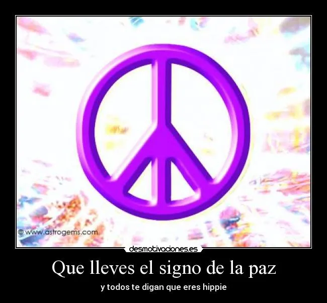 Que lleves el signo de la paz | Desmotivaciones