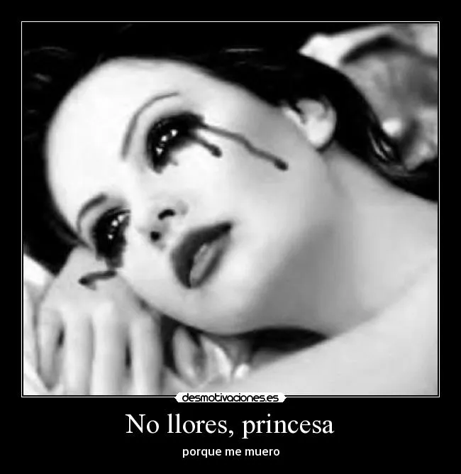 No llores, princesa | Desmotivaciones