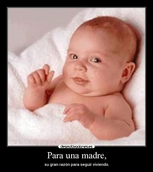 Para una madre, | Desmotivaciones