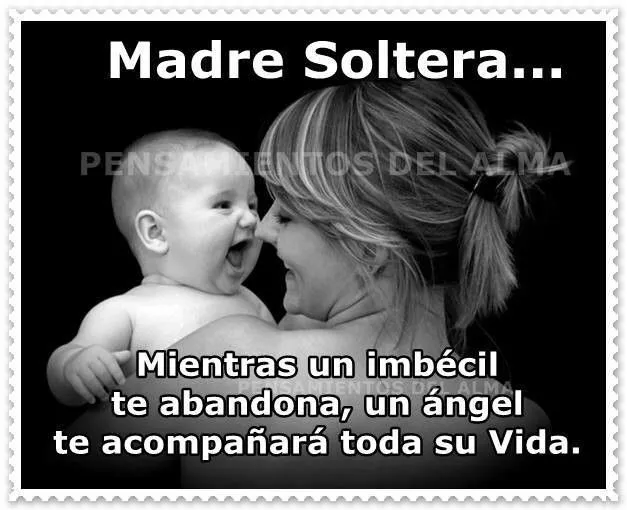 Madres solteras | Frases | Pinterest