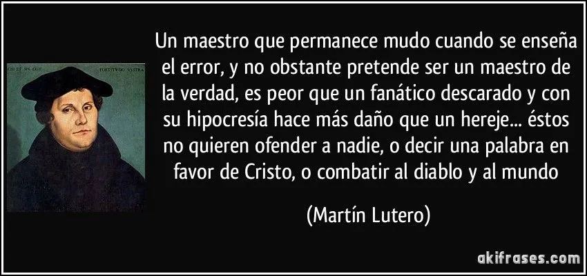 Un maestro que permanece mudo cuando se enseña el error, y no...