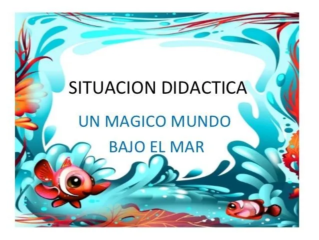 Un mágico mundo bajo del mar