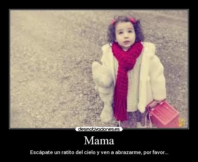 Mama | Desmotivaciones