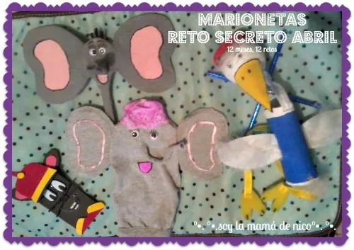 soy la mamá de nico°•. °•.: Días 101, 102 y 103. Marionetas. Reto ...