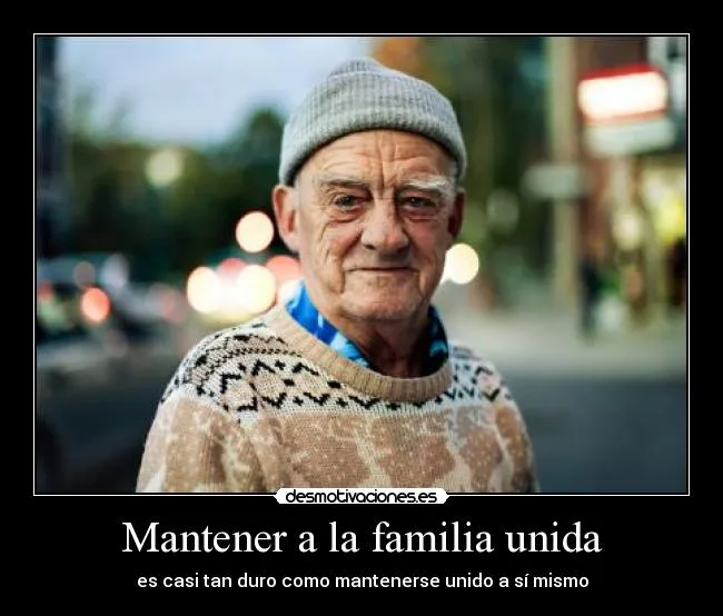 Mantener a la familia unida | Desmotivaciones