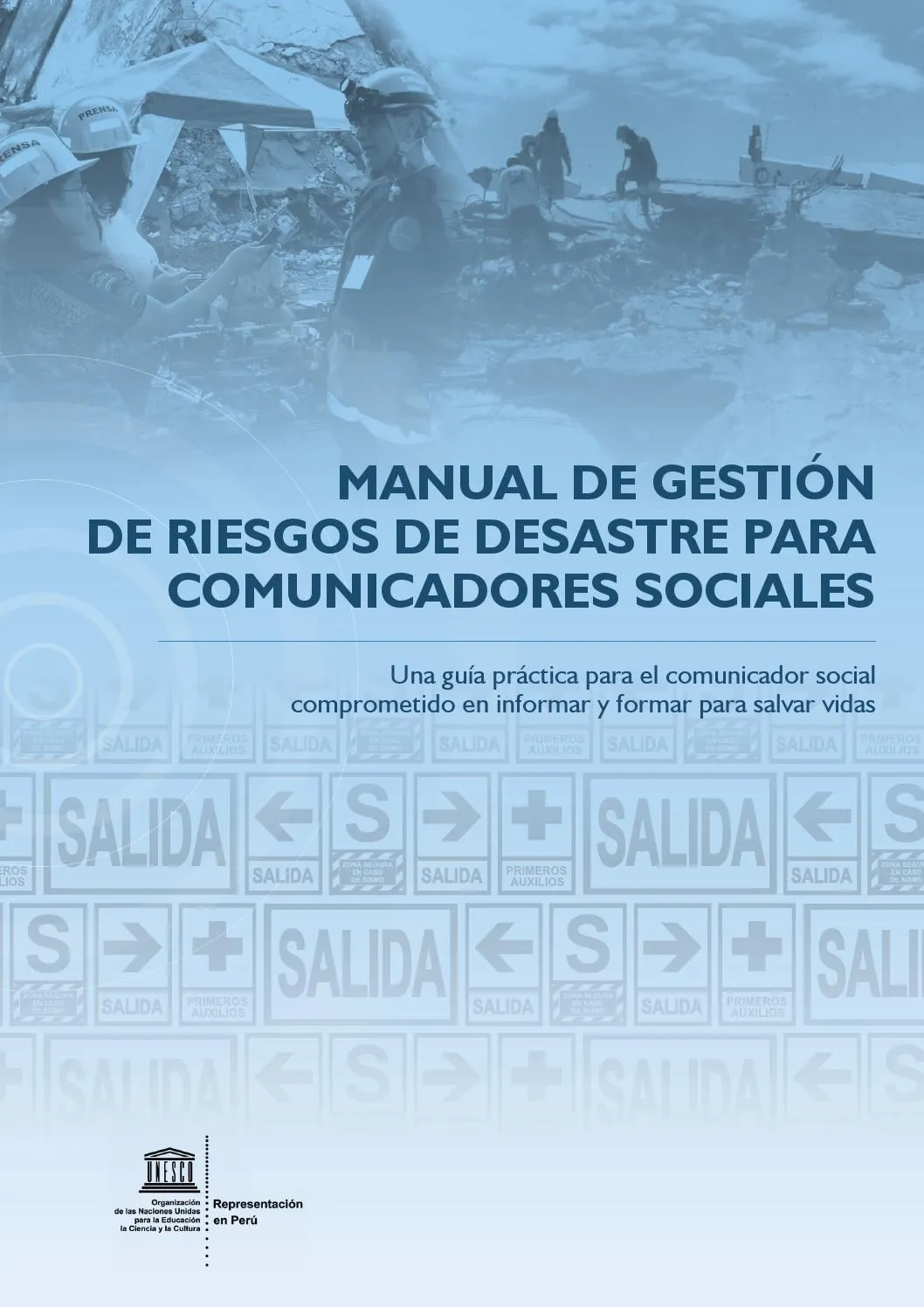 MANUAL DE GESTIÓN DE RIESGOS DE DESASTRE PARA COMUNICADORES SOCIALES by  RedesClim - Issuu