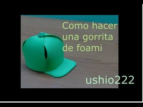 Manualidad: Gorrita de Foami - YouTube
