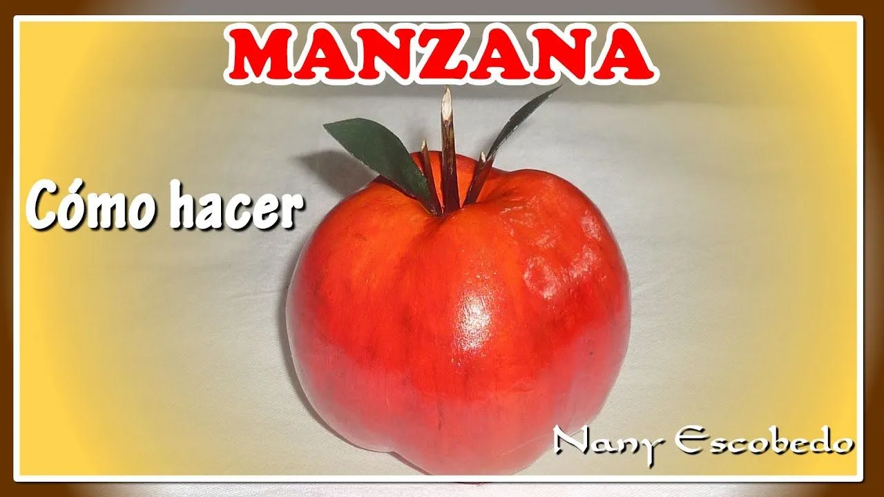 MANZANAS, CÓMO HACER PARA DECORACIÓN - YouTube