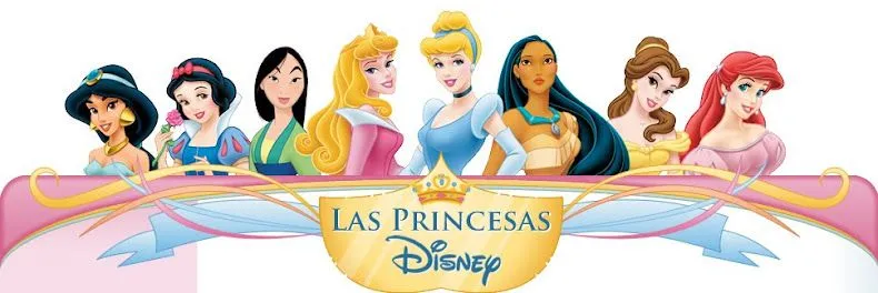 EL MARAVILLOSO MUNDO DE DISNEY Y SUS HERMOSAS PRINCESAS...