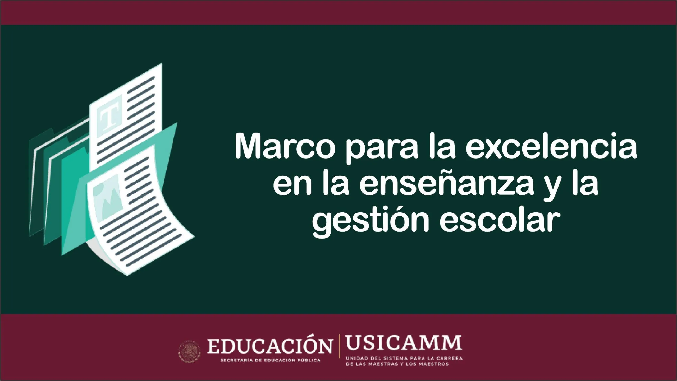 Marco para la excelencia en la enseñanza y gestión escolar ⇨ USICAMM